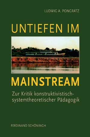 Untiefen im Mainstream de Ludwig A. Pongratz