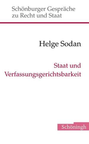 Staat und Verfassungsgerichtsbarkeit de Helge Sodan