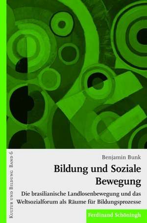 Bildung und soziale Bewegung de Benjamin Bunk