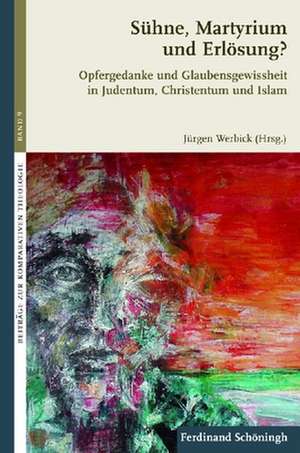 Sühne, Martyrium und Erlösung? de Jürgen Werbick