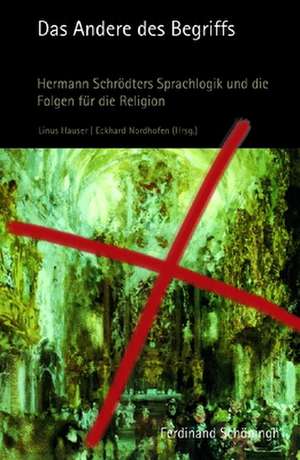 Das Andere des Begriffs de Linus Hauser