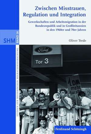 Zwischen Misstrauen, Regulation und Integration de Oliver Trede