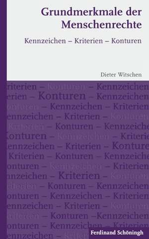 Grundmerkmale der Menschenrechte de Dieter Witschen