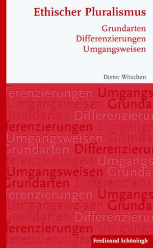 Ethischer Pluralismus de Dieter Witschen