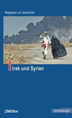 Irak und Syrien de Bernd Lemke