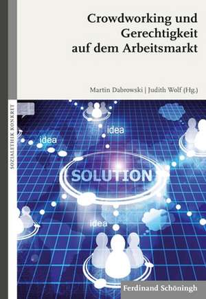 Crowdworking und Gerechtigkeit auf dem Arbeitsmarkt de Martin Dabrowski