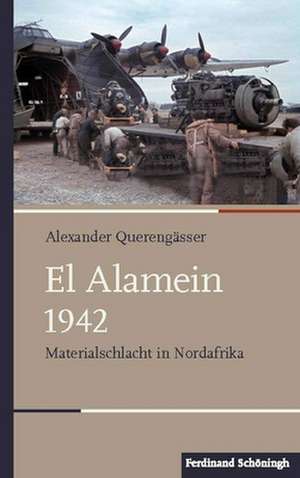 El Alamein 1942 de Alexander Querengässer