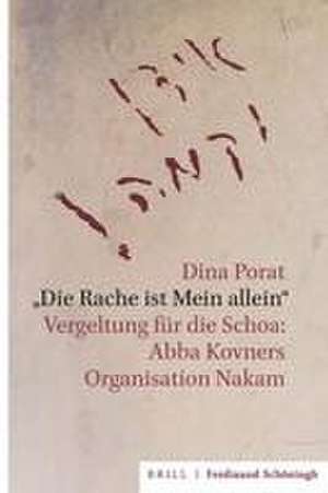 "Die Rache ist Mein allein" de Dina Porat