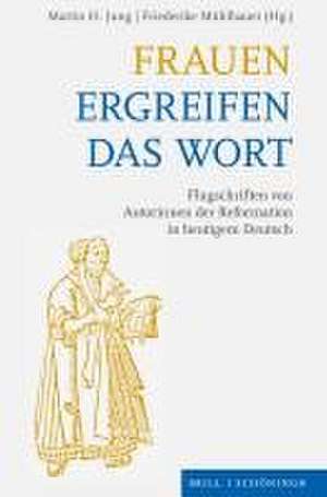 Frauen ergreifen das Wort de Martin H. Jung