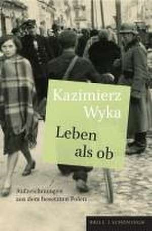 Leben als ob de Kazimierz Wyka