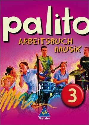 Palito. Arbeitsbuch Musik 3. Alle Länder außer Bayern de Dagmar Kuhlmann