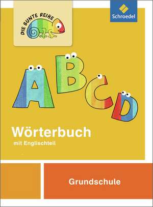 Die bunte Reihe. Deutsch. Wörterbuch