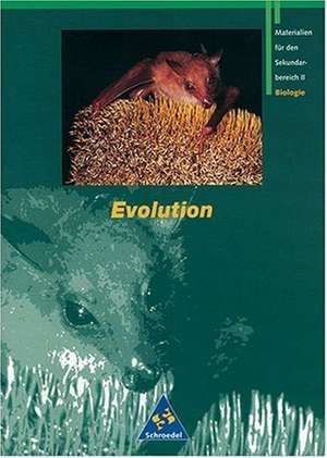 Biologie. Evolution. Schülerband. Neubearbeitung de Peter Hoff