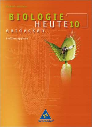 Biologie heute entdecken 10. S2. Ausgabe 2004. Schülerband. Nordrhein-Westfalen de Heinrich Joußen