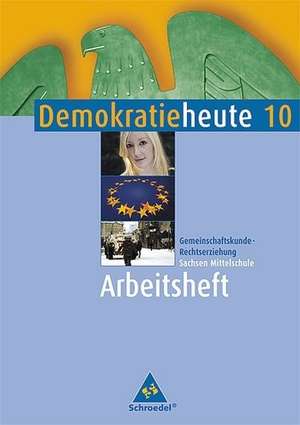 Demokratie heute 10. Arbeitsheft. Sachsen