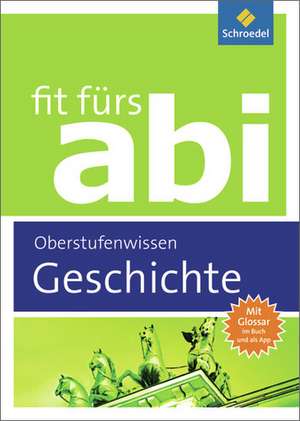 Fit fürs Abi. Geschichte Oberstufenwissen de Hartmann Wunderer