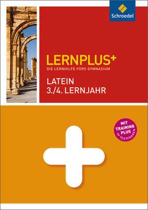 Lernplus Latein 3. / 4. Lernjahr