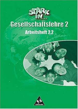 Stark in Gesellschaftslehre 2. Arbeitsheft 2 de Georg Kaiser