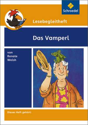 Das Vampel. Lesebegleitheft de Renate Welsh