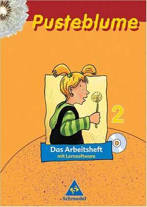 Pusteblume. Die Werkstätten 2. Mit Lernsoftware. Nordrhein-Westfalen. Neubearbeitung de Wolfgang Menzel