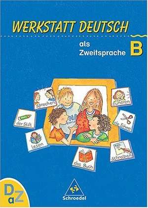 Werkstatt Deutsch als Zweitsprache. Arbeitsheft B de Simone Kehbel