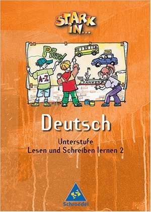 Stark in Deutsch. Lesen und Schreiben lernen 2