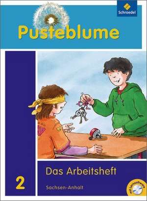 Pusteblume. Das Sachbuch 2. Arbeitsheft mit CD-ROM. Sachsen-Anhalt