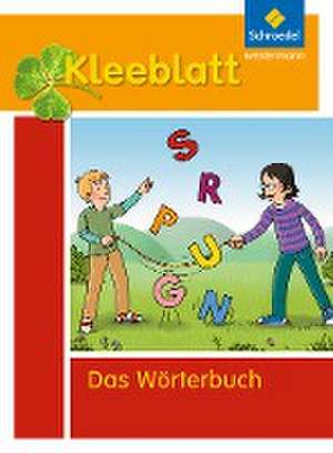 Kleeblatt. Das Wörterbuch für Grundschulkinder