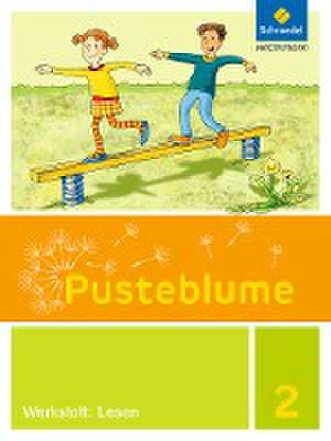 Pusteblume. Die Werkstatt-Sammlung. Werkstatt: Lesen 2