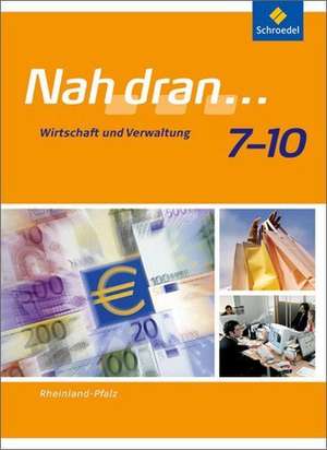 Nah dran... WPF 7 - 10. Schulbuch. Rheinland-Pfalz