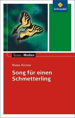 Song für einen Schmetterling de Maria Küchen