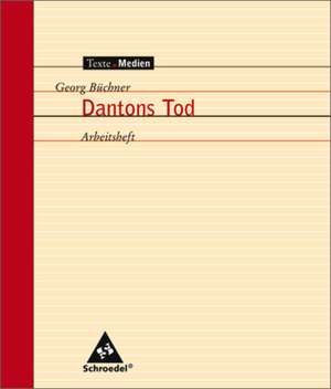 Dantons Tod: Arbeitsheft de Georg Büchner