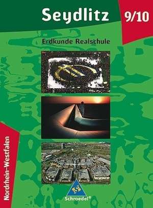 Seydlitz Erdkunde - Ausgabe 2003 für Realschulen in Nordrhein-Westfalen