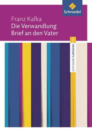 Die Verwandlung / Brief an den Vater: Textausgabe de Franz Kafka