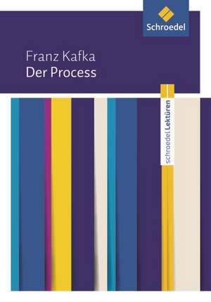 Der Process: Textausgabe de Franz Kafka