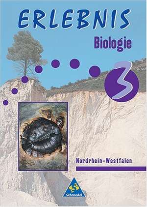 Erlebnis Biologie 3. Schülerband. Nordrhein-Westfalen de Günter Rabisch