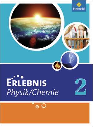 Erlebnis Physik/Chemie 2 SB HS NRW (2011)