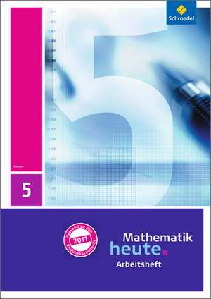 Mathematik heute 5. Arbeitsheft mit Lösungen. Hessen