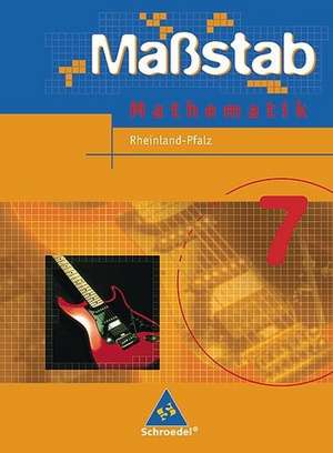 Maßstab 7. Schülerband. Ausgabe 2006. Hauptschule. Rheinland-Pfalz