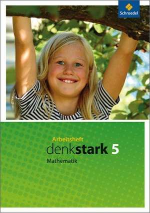 Denkstark Mathematik 5. Arbeitsheft. auptschulen. Nordrhein-Westfalen, Niedersachsen