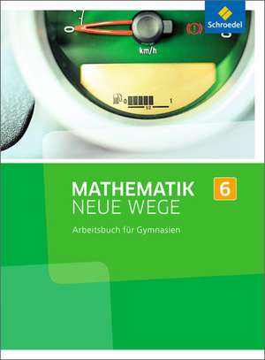 Mathematik Neue Wege SI 6. Arbeitsbuch. Nordrhein-Westfalen