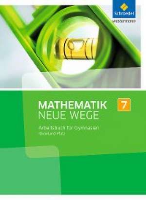 Mathematik Neue Wege SI 7. Arbeitsbuch. Rheinland-Pfalz