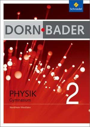 Dorn-Bader Physik 2. Schülerband. Nordrhein-Westfalen