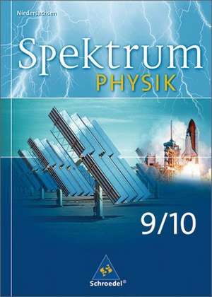 Spektrum Physik 9/10. Schülerband. Gymnasium. Niedersachsen