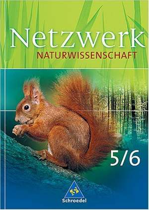 Netzwerk Naturwissenschaften. Schülerband 5/6 de Hans-Peter Konopka