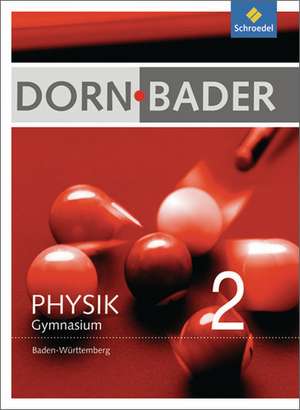 Dorn / Bader Physik 2. Schülerband. Baden-Württemberg