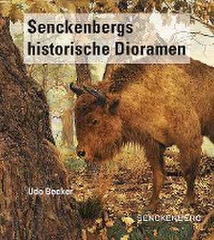 Senckenbergs historische Dioramen de Udo Becker