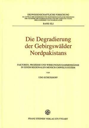 Die Degradierung Der Gebirgswalder Nordpakistans de Udo Schickhoff