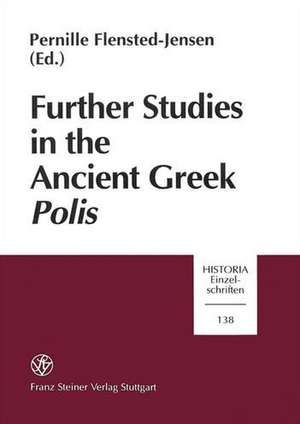 Further Studies in the Ancient Greek Polis de Pernille Flensted-Jensen