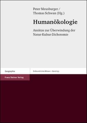 Humanökologie de Peter Meusburger